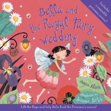 Bella and the Royal Fairy Wedding - Anna Nilsen