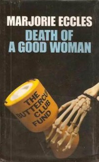 Death of a Good Woman - Marjorie Eccles