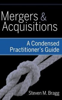 Mergers and Acquisitions - Steven M. Bragg