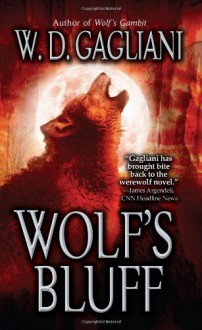 Wolf's Bluff - W.D. Gagliani