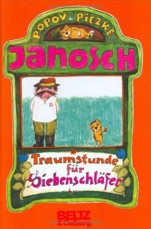 Traumstunde für Siebenschläfer - Janosch