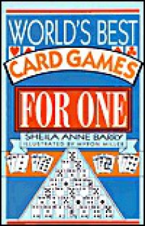 World's Best Card Game for One - Sheila Anne Barry