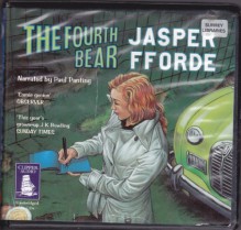 The Fourth Bear - Jasper Fforde, Paul Panting