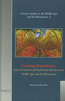 Crossing Boundaries: Issues of Cultural and Individual Identities (Asmar 3) - Sally McKee