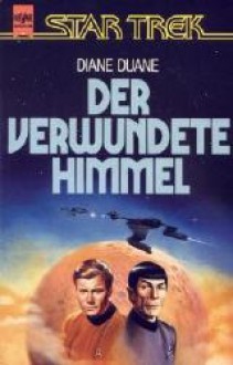 Der verwundete Himmel (Star Trek) - Diane Duane