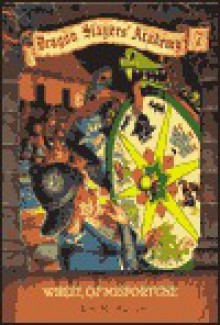 Wheel of Misfortune (Dragon Slayers' Academy, #7) - Kate McMullan, Bill Basso