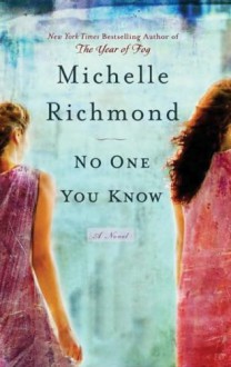 No One You Know - Michelle Richmond, Carrington MacDuffie