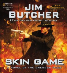 Skin Game: A Novel of the Dresden Files - Jim Butcher