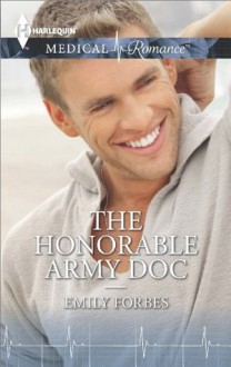 The Honourable Army Doc - Emily Forbes