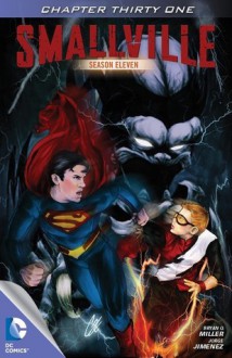 Smallville: Haunted, Part 6 - Bryan Q. Miller, Jorge Jimenez, Carrie Strachan, Cat Staggs