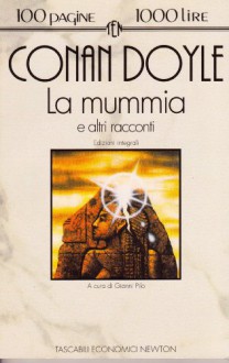 La mummia e altri racconti - Arthur Conan Doyle