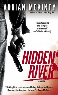 Hidden River - Adrian McKinty