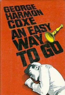 An Easy Way to Go - George Harmon Coxe