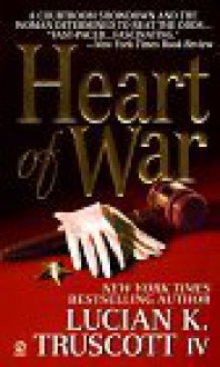 Heart of War - Lucian K. Truscott IV