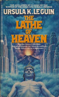 The Lathe of Heaven - Ursula K. Le Guin