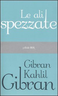 Le ali spezzate - Kahlil Gibran