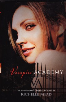 Vampire Academy - Richelle Mead