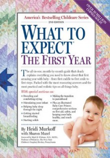 What to Expect the First Year - Sandee Hathaway, Arlene Eisenberg, Heidi Murkoff