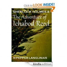 Sherlock Holmes & The Adventure of Ichabod Reed - M. Pepper Langlinais