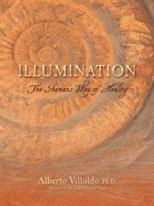 Illumination - Alberto Villoldo