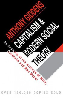 Capitalism and Modern Social Theory - Anthony Giddens