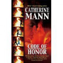 Code of Honor (Special Operations #1) - Catherine Mann