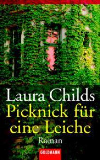 Picknick für eine Leiche - Laura Childs, Sabine Maier-Längsfeld