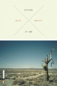 Culture of One (Poets, Penguin) - Alice Notley