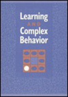 Learning and Complex Behavior - John W. Donahoe, John Donshoe, David C. Palmer