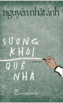 Sương khói quê nhà - Nguyễn Nhật Ánh, Đỗ Hoàng Tường