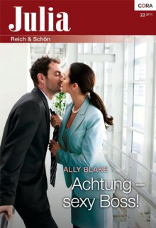 Achtung - sexy Boss! - Ally Blake