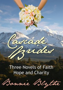 Cascade Brides: The Complete Series - Bonnie Blythe