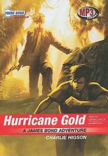 Hurricane Gold - Charlie Higson, Gerard Doyle