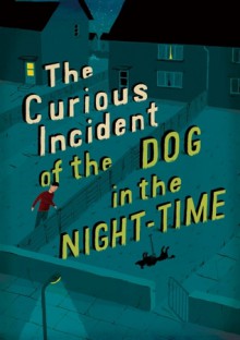 The Curious Incident of the Dog in the Night-Time - Mark Haddon