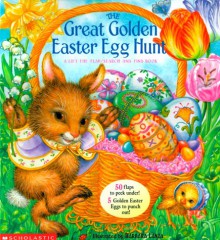 The Great Golden Easter Egg Hunt ) (lif T-the-flap Boardbook) - Barbara Lanza