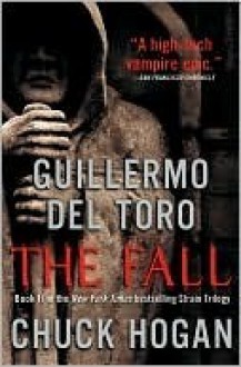 The Fall - Guillermo del Toro, Chuck Hogan