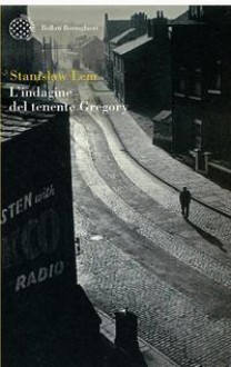 L'indagine del tenente Gregory - Stanisław Lem, Vera Verdiani