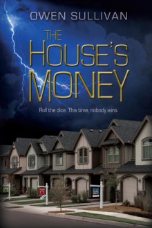 The House's Money - Owen Sullivan