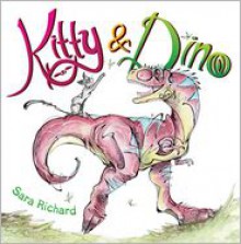 Kitty & Dino - Sara Richard