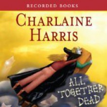 All Together Dead - Johanna Parker, Charlaine Harris