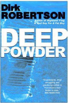 Deep Powder - Dirk Robertson