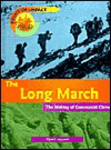 The Long March: The Making of Communist China - Tony Allan