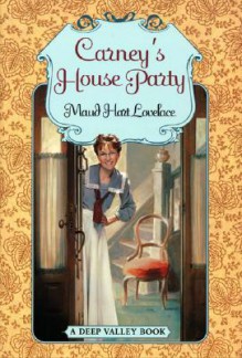 Carney's House Party - Maud Hart Lovelace, Vera Neville