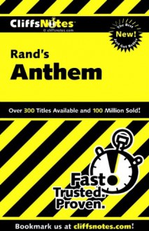 Rand's Anthem (Cliffs Notes) - Andrew Bernstein, CliffsNotes, Ayn Rand