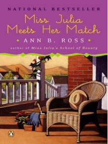 Miss Julia Meets Her Match - Ann B. Ross