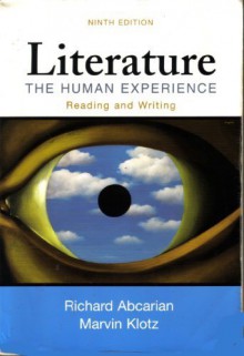 Literature: The Human Experience - Richard Abcarian;Marvin Klotz