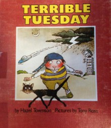 Terrible Tuesday - Tony Ross, Hazel Townson