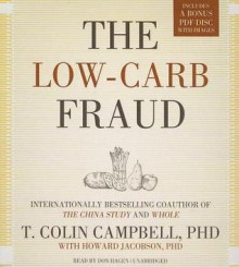 The Low-Carb Fraud - T Colin Campbell, Don Hagen