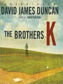 The Brothers K (MP3 Book) - David James Duncan, Robertson Dean