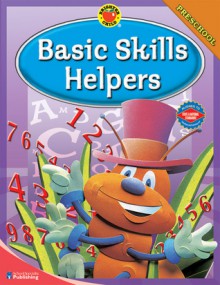 Basic Skills Helpers, Grade Preschool - School Specialty Publishing, Brighter Child